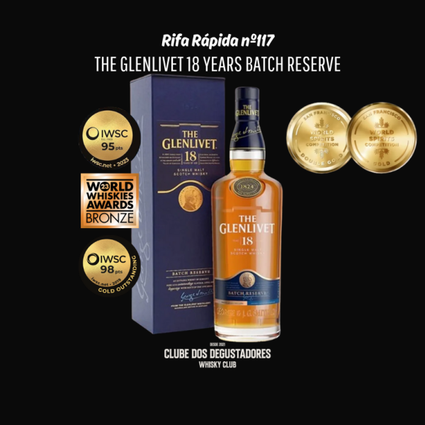 Rifa Rápida nº117 - The Glenlivet 18 Years Batch Reserve